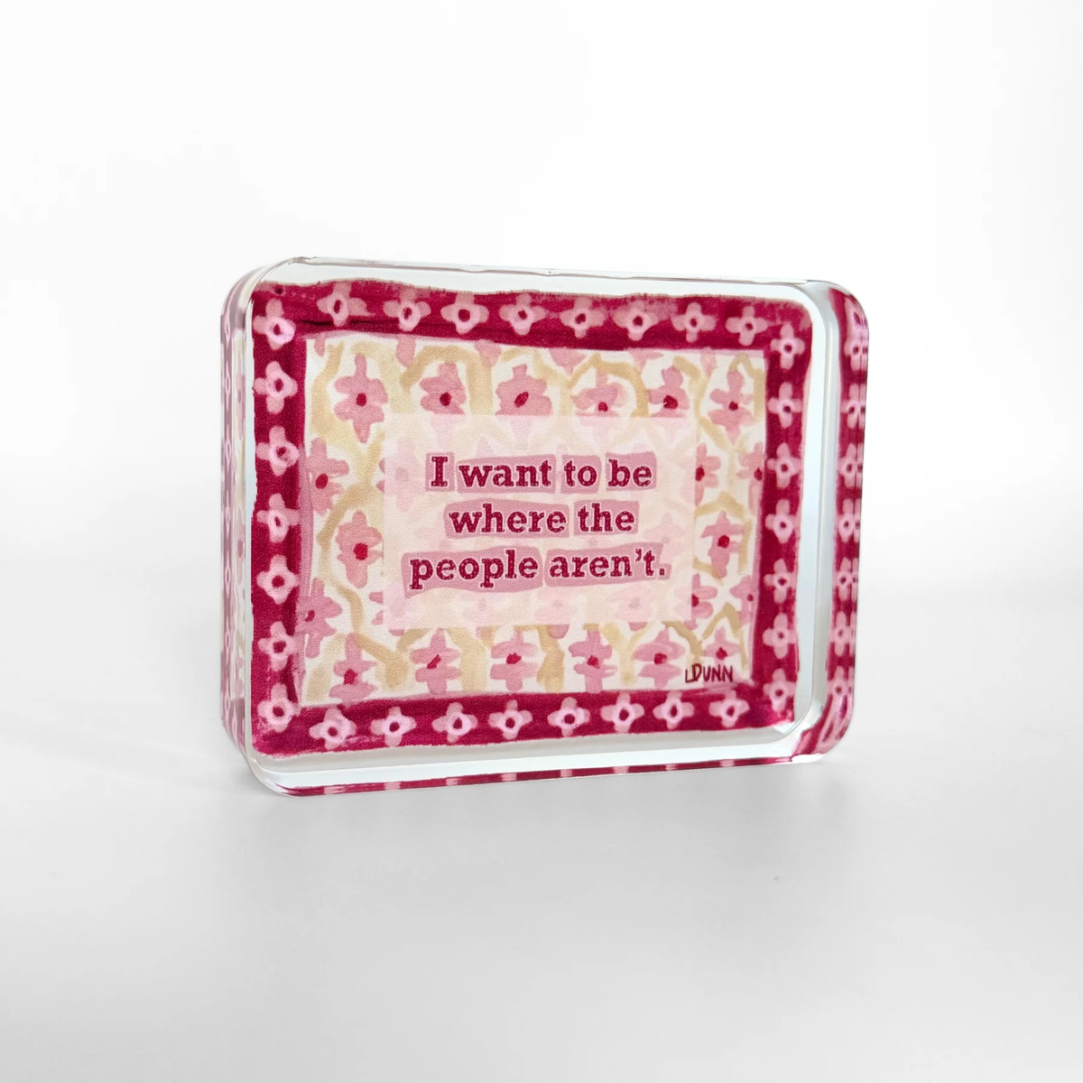 Where the People Aren't Acrylic Block